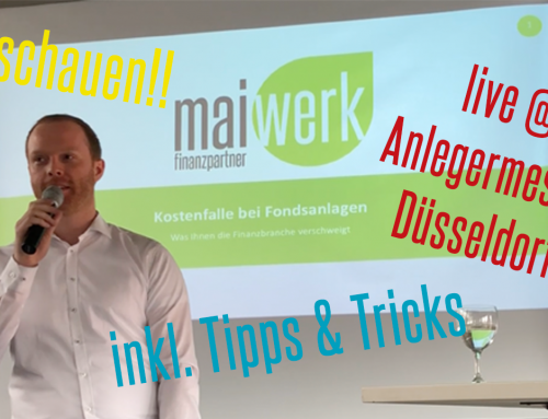 maiwerk live @ Anlegermesse Düsseldorf – Thema: „Kostenfalle bei Fondsanlage – Was ihnen die Finanzbranche verschweigt“