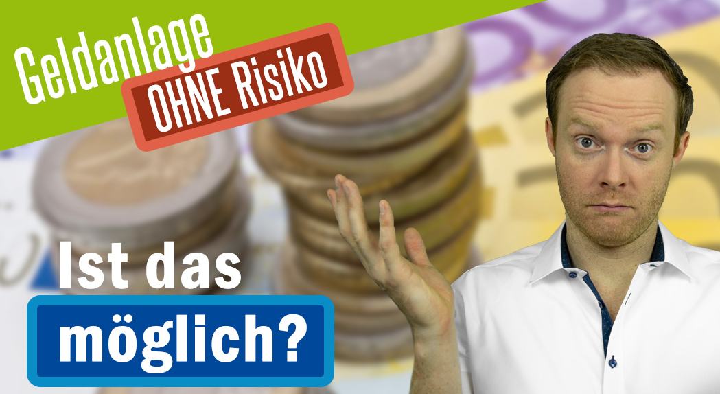 Geldanlage ohne Risiko - Gibts das noch? Wir werfen einen Blick in die Vergangenheit