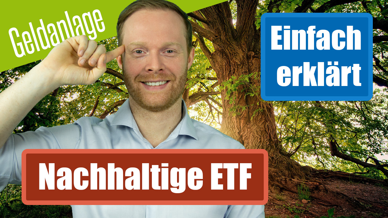 Nachhaltige ETF einfach erklärt - ökologisch und kostengünstig Geld anlegen - Wir klären die wichtigsten Fragen für dich